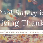 Pool Safely is giving thanks